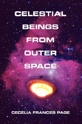 Imagen del vendedor de Celestial Beings From Outer Space (Paperback or Softback) a la venta por BargainBookStores