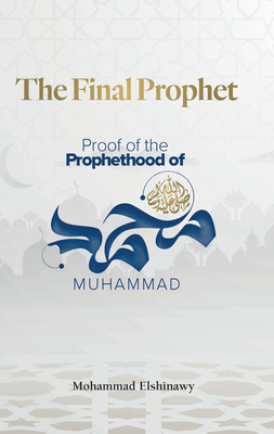 Seller image for The Final Prophet: Proof of the Prophethood of Muhammad (Paperback or Softback) for sale by BargainBookStores