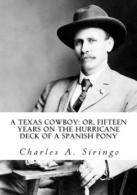 Bild des Verkufers fr A Texas Cowboy: or, Fifteen Years on the Hurricane Deck of a Spanish Pony (Paperback or Softback) zum Verkauf von BargainBookStores
