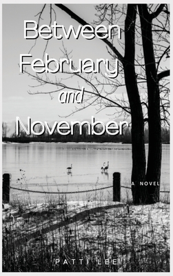 Imagen del vendedor de Between February and November (Hardback or Cased Book) a la venta por BargainBookStores