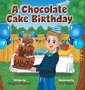 Bild des Verkufers fr A Chocolate Cake Birthday (Hardback or Cased Book) zum Verkauf von BargainBookStores