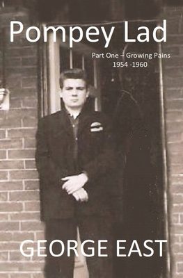 Seller image for Pompey Lad: Part One - Growing Pains - 1954-1960 (Paperback or Softback) for sale by BargainBookStores