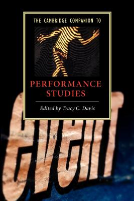 Image du vendeur pour The Cambridge Companion to Performance Studies (Paperback or Softback) mis en vente par BargainBookStores