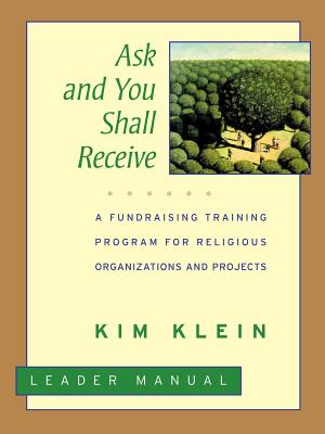 Immagine del venditore per Ask and You Shall Receive: A Fundraising Training Program for Religious Organizations and Projects Set (Paperback or Softback) venduto da BargainBookStores