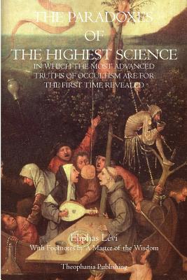 Seller image for The Paradoxes of the Highest Science (Paperback or Softback) for sale by BargainBookStores