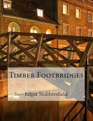 Bild des Verkufers fr Timber Footbridges (Paperback or Softback) zum Verkauf von BargainBookStores