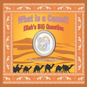 Bild des Verkufers fr What Is a Camel?: Ellah's BIG Question (Paperback or Softback) zum Verkauf von BargainBookStores