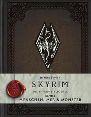 Bild des Verkufers fr The Elder Scrolls V: Skyrim : Die Skyrim-Bibliothek, Band 2: Menschen, Mer und Monster zum Verkauf von AHA-BUCH GmbH