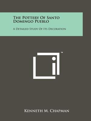 Immagine del venditore per The Pottery Of Santo Domingo Pueblo: A Detailed Study Of Its Decoration (Paperback or Softback) venduto da BargainBookStores