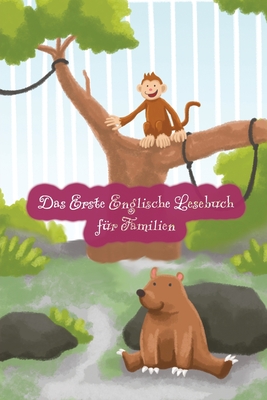 Seller image for Das Erste Englische Lesebuch f�r Familien (farbig illustrierte Ausgabe, Band 1): Stufe A1 Zweisprachig mit Englisch-deutscher �bersetzung (Paperback or Softback) for sale by BargainBookStores