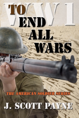 Bild des Verkufers fr To End All Wars: A Novel of World War I (Paperback or Softback) zum Verkauf von BargainBookStores