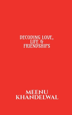 Seller image for Decoding Love, Life & Friendships (Paperback or Softback) for sale by BargainBookStores