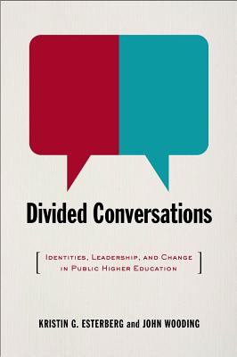 Bild des Verkufers fr Divided Conversations: Identities, Leadership, and Change in Public Higher Education (Paperback or Softback) zum Verkauf von BargainBookStores