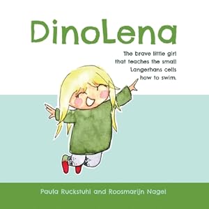 Seller image for DinoLena: The brave little girl that teaches the small Langerhans cells how to swim (Paperback or Softback) for sale by BargainBookStores