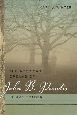 Seller image for The American Dreams of John B. Prentis, Slave Trader (Paperback or Softback) for sale by BargainBookStores