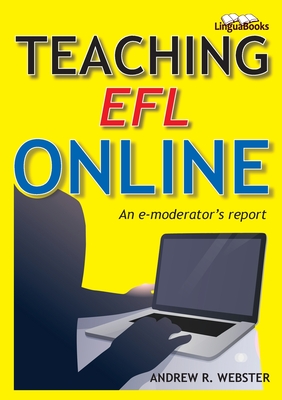 Seller image for Teaching EFL Online: An e-moderator's report (Paperback or Softback) for sale by BargainBookStores