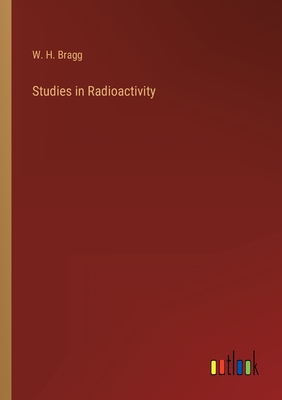 Bild des Verkufers fr Studies in Radioactivity (Paperback or Softback) zum Verkauf von BargainBookStores