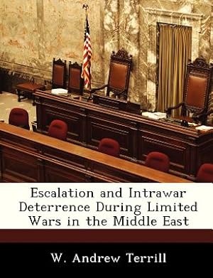 Seller image for Escalation and Intrawar Deterrence During Limited Wars in the Middle East (Paperback or Softback) for sale by BargainBookStores
