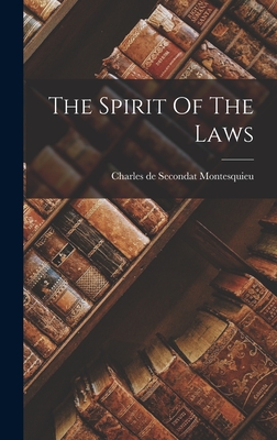 Image du vendeur pour The Spirit Of The Laws (Hardback or Cased Book) mis en vente par BargainBookStores