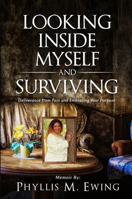 Immagine del venditore per Looking Inside Myself and Surviving: Deliverance from Pain and Embracing Your Purpose (Paperback or Softback) venduto da BargainBookStores