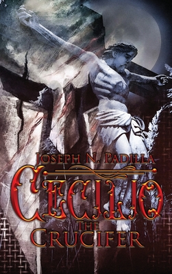Image du vendeur pour Cecilio The Crucifer (Hardback or Cased Book) mis en vente par BargainBookStores