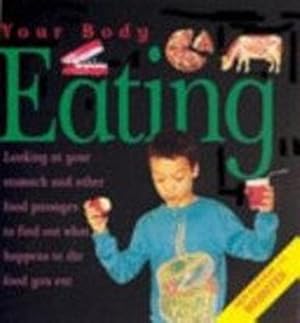 Seller image for Eating: 8 (Your Body) for sale by WeBuyBooks