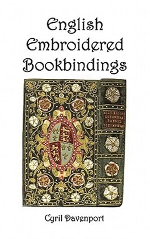 Bild des Verkufers fr English Embroidered Bookbindings zum Verkauf von GreatBookPrices