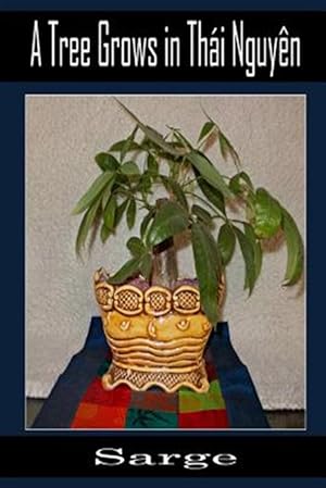 Seller image for Tree Grows in Thai Nguyen for sale by GreatBookPrices