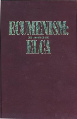 Immagine del venditore per Ecumenism : The Vision of the Elca venduto da GreatBookPrices