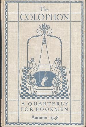 The Colophon new series - A Quarterly for Bookmen. Volume III, New Series, Number 4, Autumn 1938