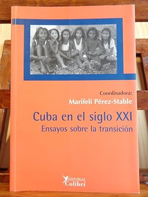 Seller image for CUBA EN EL SIGLO XXI. Ensayos sobre la transicin. for sale by LIBRERA ROBESPIERRE