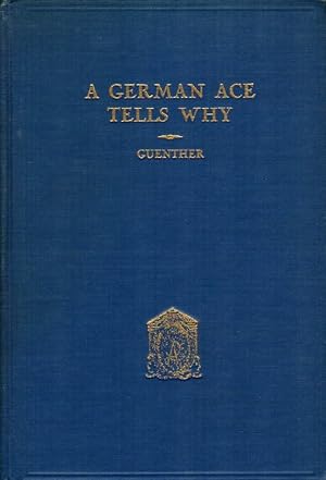 Seller image for A German Ace tells why. From Kaiserdom to Hitlerism. With a Foreword by Frederick May Eliot. for sale by Rdner Versandantiquariat