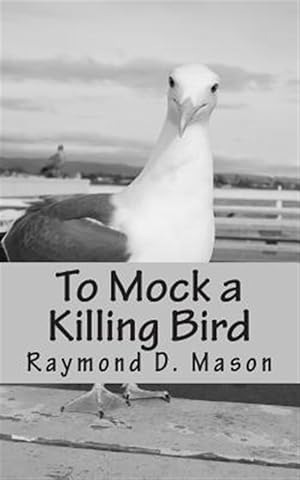 Bild des Verkufers fr To Mock a Killing Bird zum Verkauf von GreatBookPrices