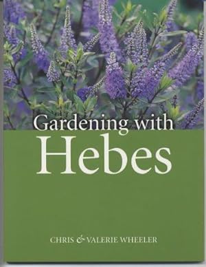 Image du vendeur pour Gardening with Hebes mis en vente par WeBuyBooks