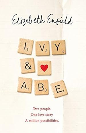 Bild des Verkufers fr Ivy and Abe: The Epic Love Story You Won't Want To Miss zum Verkauf von WeBuyBooks