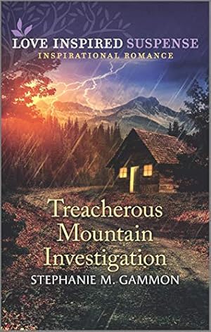 Seller image for Treacherous Mountain Investigation (Love Inspired Suspense) for sale by Reliant Bookstore