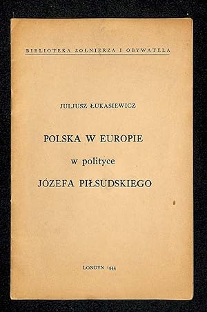 Imagen del vendedor de Polska w Europie w polityce Jzefa Pilsudskiego. a la venta por Librairie Lettres Slaves - Francis