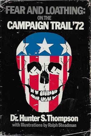 Imagen del vendedor de Fear and Loathing on the Campaign Trail '72 a la venta por Brooklyn Rare Books