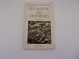 Seller image for CANTIQUE DES QUANTIQUES. Le monde existe t il? for sale by occasion de lire