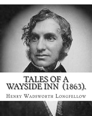 Seller image for Tales of a Wayside Inn (1863). by: Henry Wadsworth Longfellow: Collection of Poems for sale by GreatBookPrices