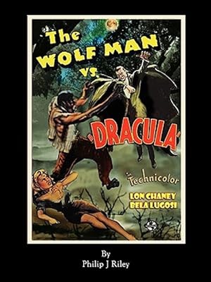 Image du vendeur pour Wolfman Vs. Dracula : An Alternate History for Classic Film Monsters mis en vente par GreatBookPrices