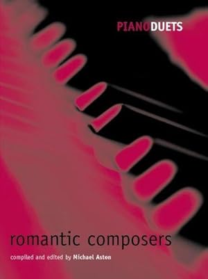 Immagine del venditore per Piano Duets: Romantic Composers (Piano Duets edited by Michael Aston) venduto da WeBuyBooks