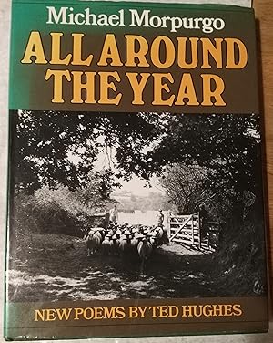 All Around the Year with New poems by Ted Hughes