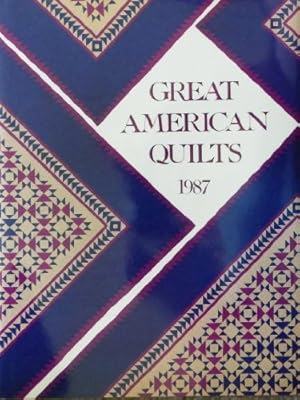Bild des Verkufers fr Great American Quilts 1987 zum Verkauf von Reliant Bookstore