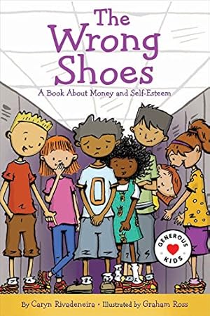 Seller image for The Wrong Shoes: A Book About Money and Self-Esteem for sale by Reliant Bookstore