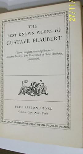 Best Known Works of Gustave Flaubert; Madame Bovary, Temptation of Saint Anthony, Salammbo