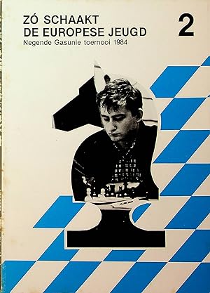 Seller image for Zo schaakt de Europese jeugd, negende Gasunie 1984 for sale by OFKE / FKE