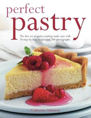 Bild des Verkufers fr Perfect Pastry: The fine art of pastry-making made easy zum Verkauf von WeBuyBooks