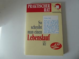 Bild des Verkufers fr So schreibt man einen Lebenslauf. Praktischer Rat. TB zum Verkauf von Deichkieker Bcherkiste