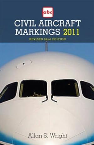 Bild des Verkufers fr abc Civil Aircraft Markings 2011 zum Verkauf von WeBuyBooks